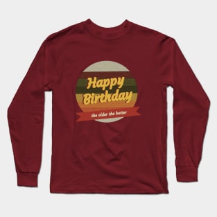 Happy Birthday Long Sleeve T-Shirt